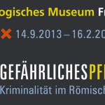 Ausstellung Gefährliches Pflaster