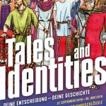 Ausstellung Tales & Identities. Deine Entscheidung - Deine Geschichte