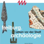 freiburg.archaeologie_plakat